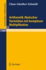 Arithmetik Abelscher Varietaten mit komplexer Multiplikation - eBook