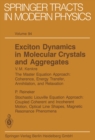 Exciton Dynamics in Molecular Crystals and Aggregates - eBook