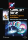 Gamma-Ray Bursts : The brightest explosions in the Universe - eBook