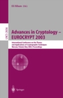 Advances in Cryptology -- EUROCRYPT 2003 : International Conference on the Theory and Applications of Cryptographic Techniques, Warsaw, Poland, May 4-8, 2003, Proceedings - eBook