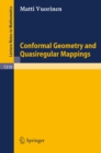 Conformal Geometry and Quasiregular Mappings - eBook