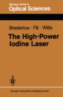 The High-Power Iodine Laser - eBook