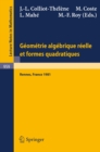 Geometrie algebrique reelle et formes quadratiques : Journees S.M.F., Universite de Rennes 1, Mai 1981 - eBook