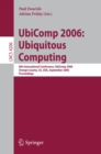 UbiComp 2006: Ubiquitous Computing : 8th International Conference, UbiComp 2006, Orange County, CA, USA, September 17-21, 2006, Proceedings - eBook