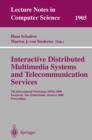 Interactive Distributed Multimedia Systems and Telecommunication Services : 7th International Workshop, IDMS 2000 Enschede, The Netherlands, October 17-20, 2000 Proceedings - eBook