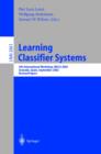 Learning Classifier Systems : 5th International Workshop, IWLCS 2002, Granada, Spain, September 7-8, 2002, Revised Papers - eBook