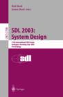 Sdl 2003 System Design : 11th International Sdl Forum, Stuttgart, Germany, July 1-4, 2003, Proceedings - Book