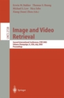 Image and Video Retrieval : Second International Conference, Civr 2003, Urbana-Champaign, Il, USA, July 24-25, 2003, Proceedings - Book