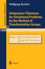Uniqueness Theorems for Variational Problems by the Method of Transformation Groups - eBook