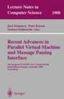 Recent Advances in Parallel Virtual Machine and Message Passing Interface : 7th European Pvm/Mpi Users' Group Meeting Balatonfured, Hungary, September 10-13, 2000 Proceedings - Book