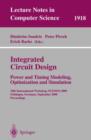 Integrated Circuit Design Power and Timing Modeling, Optimization and Simulation : 10th International Workshop, Patmos 2000, Gottingen, Germany, September 13-15, 2000, Proceedings - Book