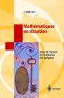 Math Matiques En Situation : Issues de L' Preuve de Mod Lisation de L'Agr Gation - Book