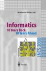 Informatics : 10 Years Back  - 10 Years Ahead - Book