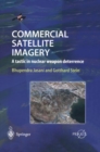Commercial Satellite Imagery : A Tactic in Nuclear Weapon Deterrence - Book