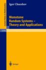 Monotone Random Systems : Theory and Applications - Book
