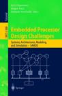 The Embedded Processor Design Challenges : Systems, Architectures, Modeling, and Simulation - Samos v. 2268 - Book