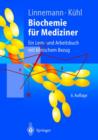 Biochemie fur Mediziner : Ein Lern- und Arbeitsbuch mit klinischem Bezug - Book