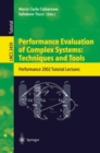 Performance Evaluation of Complex Systems - Techniques and Tools : Performance 2002 - Tutorial Lectures - Book