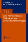 New Polymerization Techniques and Synthetic Methodologies - eBook