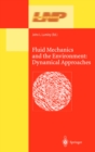 Fluid Mechanics and the Environment: Dynamical Approaches : A Collection of Research Papers Written in Commemoration of the 60th Birthday of Sidney Leibovich - eBook
