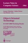 Object-Oriented Technology: ECOOP 2000 Workshop Reader : ECOOP 2000 Workshops, Panels, and Posters Sophia Antipolis and Cannes, France, June 12-16, 2000 Proceedings - eBook