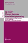 OpenMP Shared Memory Parallel Programming : International Workshop on OpenMP Applications and Tools, WOMPAT 2001, West Lafayette, IN, USA, July 30-31, 2001 Proceedings - eBook