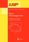Band-Ferromagnetism : Ground-State and Finite-Temperature Phenomena - eBook