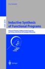 Inductive Synthesis of Functional Programs : Universal Planning, Folding of Finite Programs, and Schema Abstraction by Analogical Reasoning - eBook