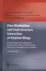 Flow Modulation and Fluid-Structure Interaction at Airplane Wings : Research Results of the Collaborative Research Center SFB 401 at RWTH Aachen, University of Technology, Aachen, Germany - eBook