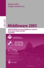 Middleware 2003 : ACM/IFIP/USENIX International Middleware Conference, Rio de Janeiro, Brazil, June 16-20, 2003, Proceedings - eBook