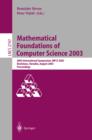 Mathematical Foundations of Computer Science 2003 : 28th International Symposium, MFCS 2003, Bratislava, Slovakia, August 25-29, 2003, Proceedings - eBook