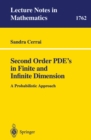 Second Order PDE's in Finite and Infinite Dimension : A Probabilistic Approach - eBook