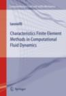 Characteristics Finite Element Methods in Computational Fluid Dynamics - eBook