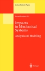 Impacts in Mechanical Systems : Analysis and Modelling - eBook