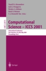 Computational Science - ICCS 2001 : International Conference San Francisco, CA, USA, May 28-30, 2001 Proceedings, Part I - eBook