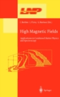 High Magnetic Fields : Applications in Condensed Matter Physics and Spectroscopy - eBook
