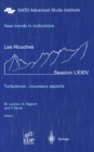 New trends in turbulence. Turbulence: nouveaux aspects : Les Houches Session LXXIV 31 July - 1 September 2000 - eBook