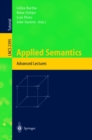 Applied Semantics : International Summer School, APPSEM 2000, Caminha, Portugal, September 9-15, 2000. Advanced Lectures - eBook