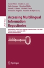 Accessing Multilingual Information Repositories : 6th Workshop of the Cross-Language Evaluation Forum, CLEF 2005, Vienna, Austria, 21-23 September, 2005, Revised Selected Papers - eBook