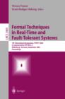 Formal Techniques in Real-Time and Fault-Tolerant Systems : 7th International Symposium, FTRTFT 2002, Co-sponsored by IFIP WG 2.2, Oldenburg, Germany, September 9-12, 2002. Proceedings - eBook