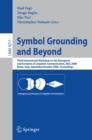 Symbol Grounding and Beyond : Third International Workshop on the Emergence and Evolution of Linguistic Communications, EELC 2006, Rome, Italy, September 30-October 1, 2006, Proceedings - eBook