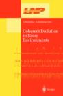 Coherent Evolution in Noisy Environments - eBook