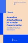 Anomalous X-Ray Scattering for Materials Characterization : Atomic-Scale Structure Determination - eBook