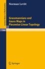 Grassmannians and Gauss Maps in Piecewise-Linear Topology - eBook