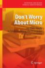 Don't Worry About Micro : An Easy Guide to Understanding the Principles of Microeconomics - Book