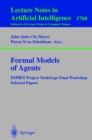 Formal Models of Agents : ESPRIT Project ModelAge Final Report Selected Papers - eBook