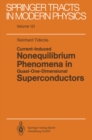 Current-Induced Nonequilibrium Phenomena in Quasi-One-Dimensional Superconductors - eBook