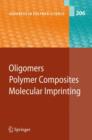 Oligomers - Polymer Composites  -Molecular Imprinting - eBook