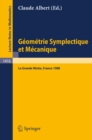 Geometrie Symplectique et Mecanique : Colloque International, La Grande Motte, France, 23-28 Mai, 1988 - eBook