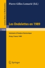 Les Ondelettes en 1989 : Seminaire d'Analyse Harmonique, Universite de Paris-Sud, Orsay - eBook